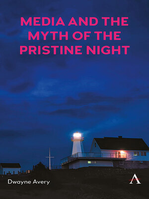 cover image of Media and the Myth of the Pristine Night